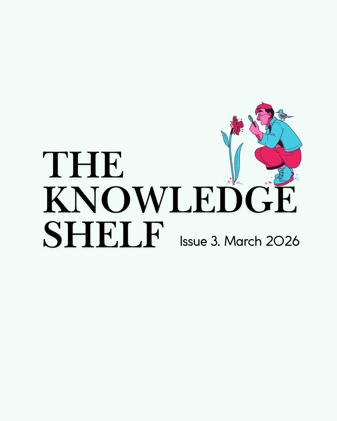 The Knowledge Shelf Issue 3.